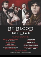 By Blood We Live