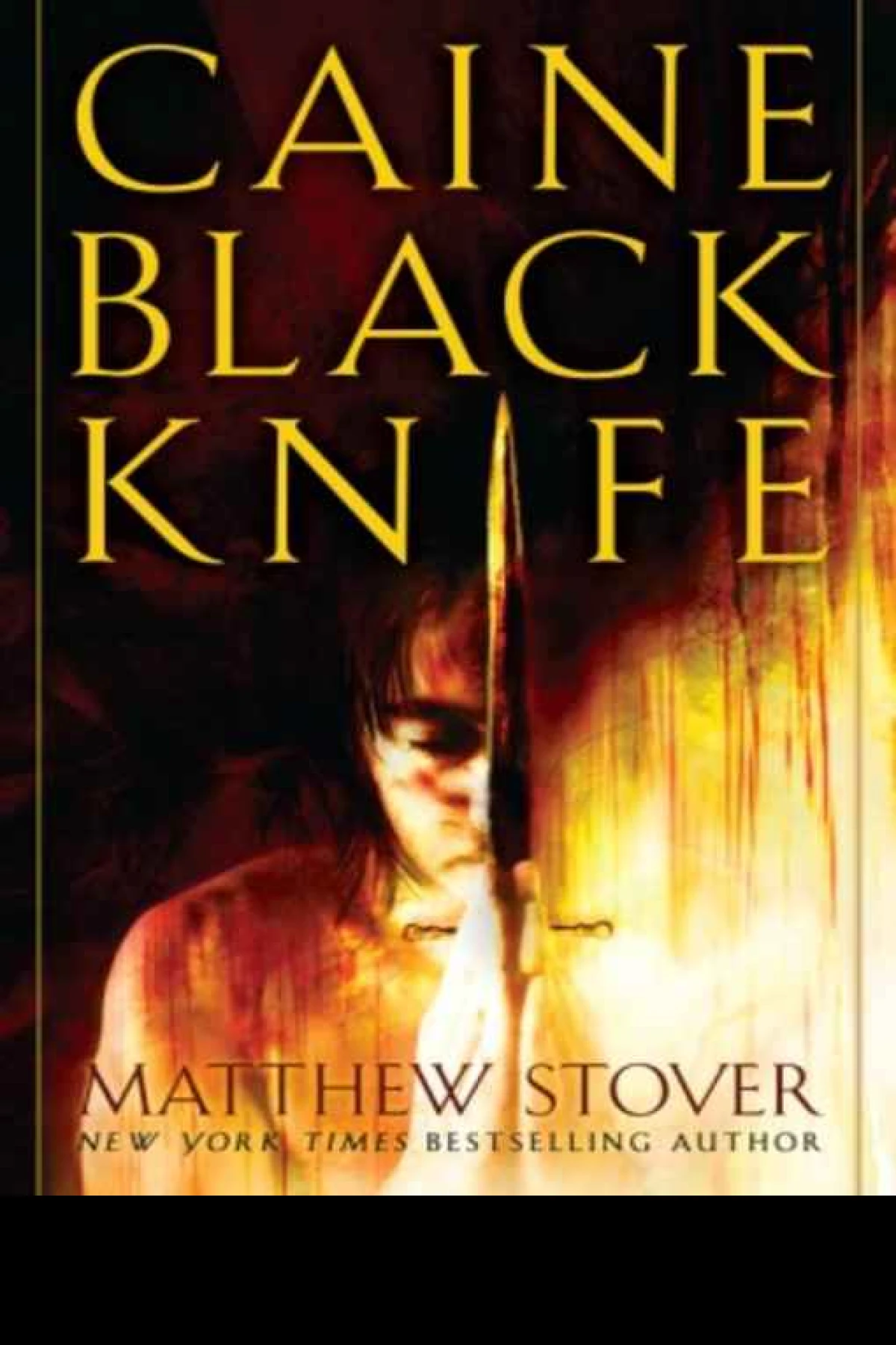 Caine Black Knife  Stover Matthew