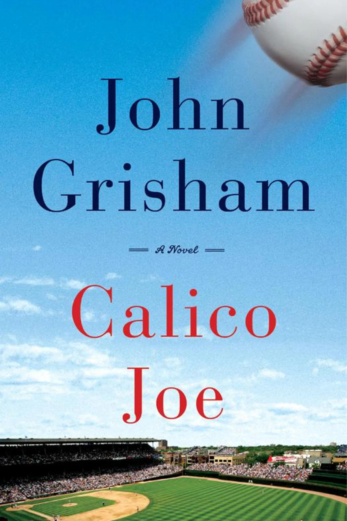 Calico Joe  Grisham John