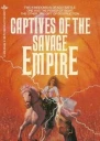 Captives of the Savage Empire