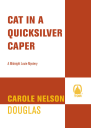 Cat in a Quicksilver Caper