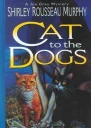 Cat to the Dogs