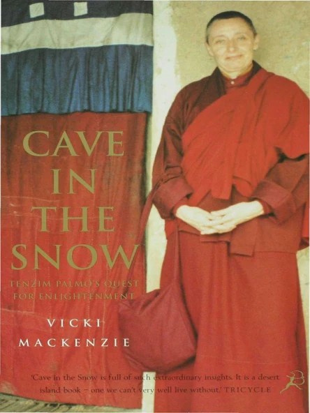 Cave in the snow A western womans quest for enlightenment