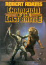 Champion of the Last Battle