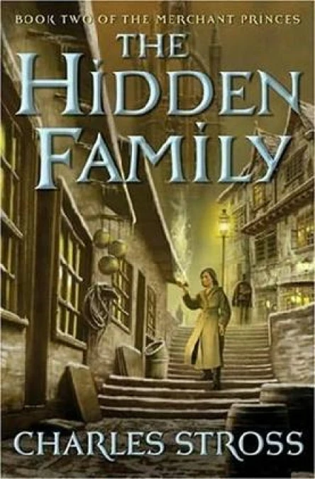 Charles Stross The Hidden Family The Merchant Princes Book 2