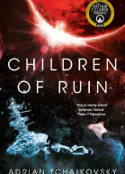 Children of Ruin Children of Time Book 2