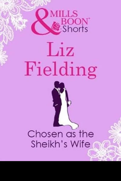 Chosen as the Sheikhs Wife