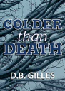 Colder Than Death
