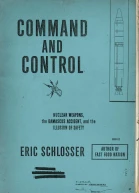 Command and Control Nuclear Weapons the Damascus Accident and the Illusion of Safety
