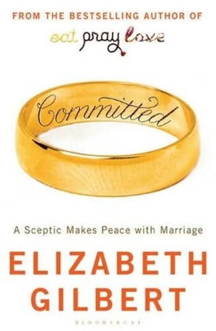 Committed A Skeptic Makes Peace With Marriage