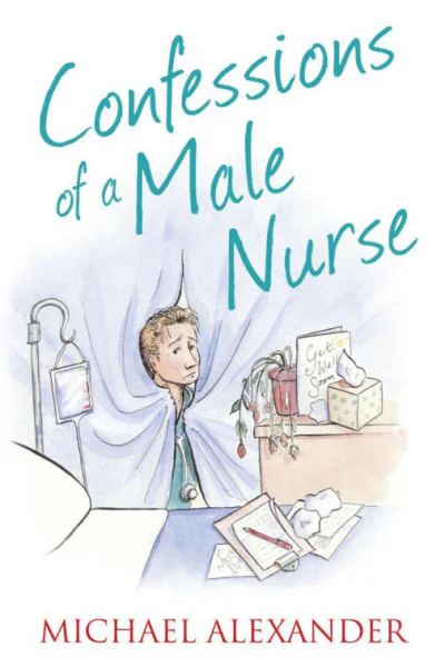 Confessions of a Male Nurse