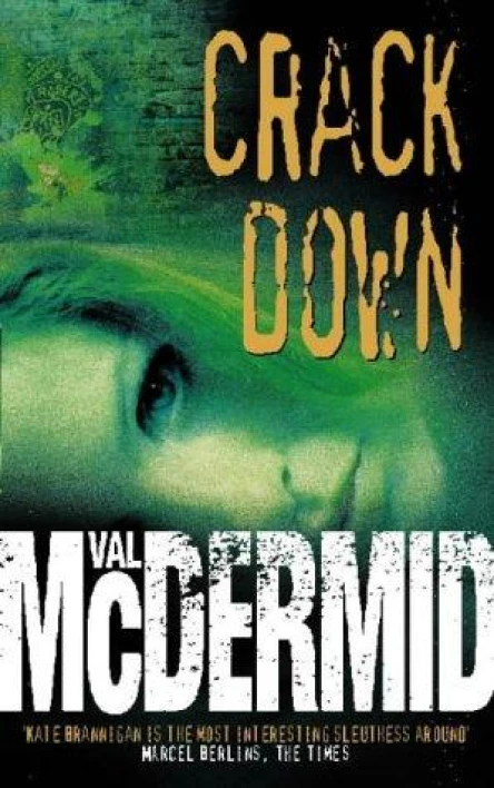Crack Down A Kate Brannigan Mystery