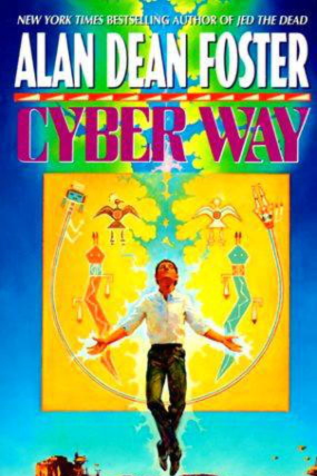 Cyber Way  Foster Alan Dean