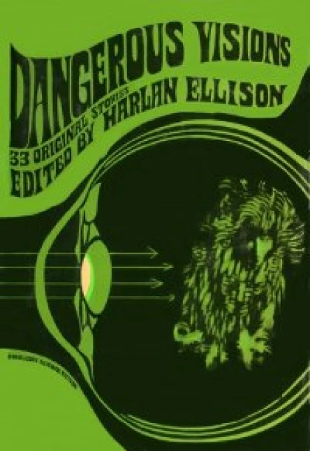 Dangerous Visions ed by Harlan Ellison