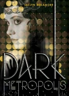 Dark Metropolis