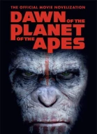 Dawn of the Planet of the Apes The Official Movie Novelization