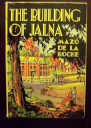 de la Roche Mazo The Building of Jalna