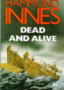 Dead and Alive