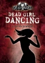 Dead Girl Dancing