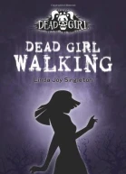 Dead Girl Walking