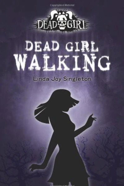 Dead Girl Walking