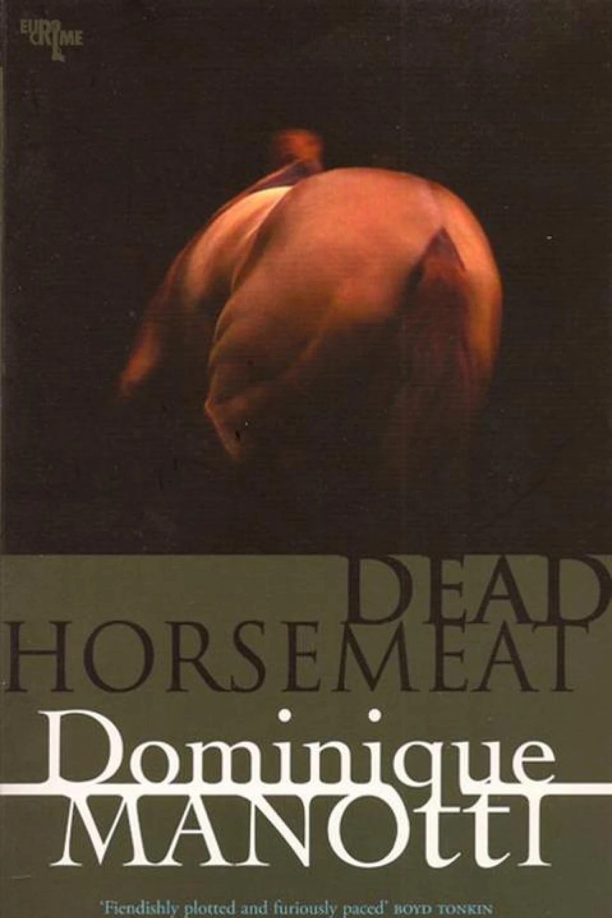 Dead Horsemeat  Manotti Dominique
