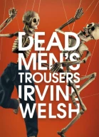 Dead Mens Trousers