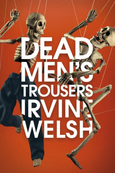 Dead Mens Trousers