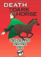 Death By a Dark Horse
