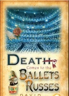 Death Comes to the Ballets Russes