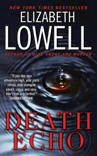 Death Echo  Lowell Elizabeth