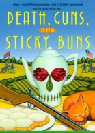 Death Guns and Sticky Buns