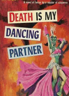 Death Is My Dancing Partner