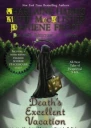 Deaths Excellent Vacation