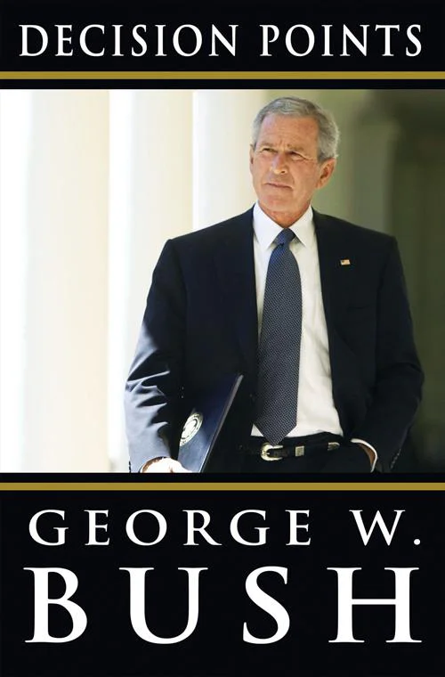 Decision Points  Bush George W