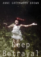 Deep Betrayal