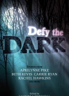 Defy the Dark
