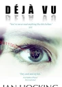 Déjà Vu A Technothriller