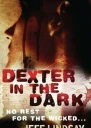 Dexter in the Dark