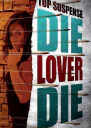Die lover die