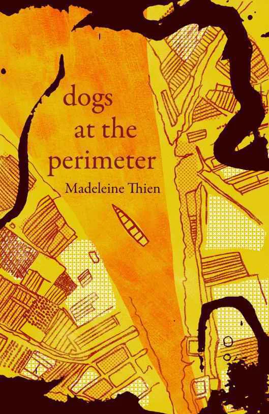 Dogs at the Perimeter  Thien Madeleine