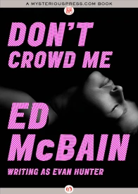 Dont Crowd Me