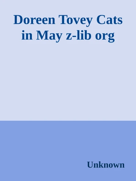 Doreen Tovey Cats in May zlib org