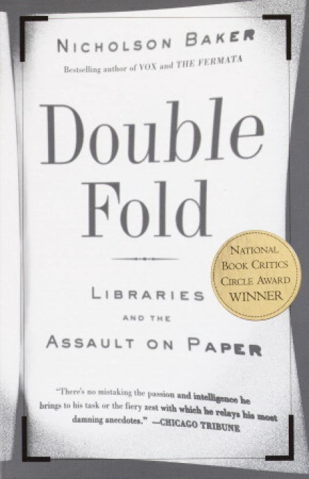 Double Fold Libraries and the Assault on Paper