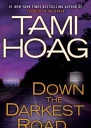 Down the Darkest Road