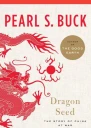 Dragon Seed The Story of China at War