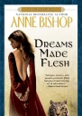 Dreams Made Flesh