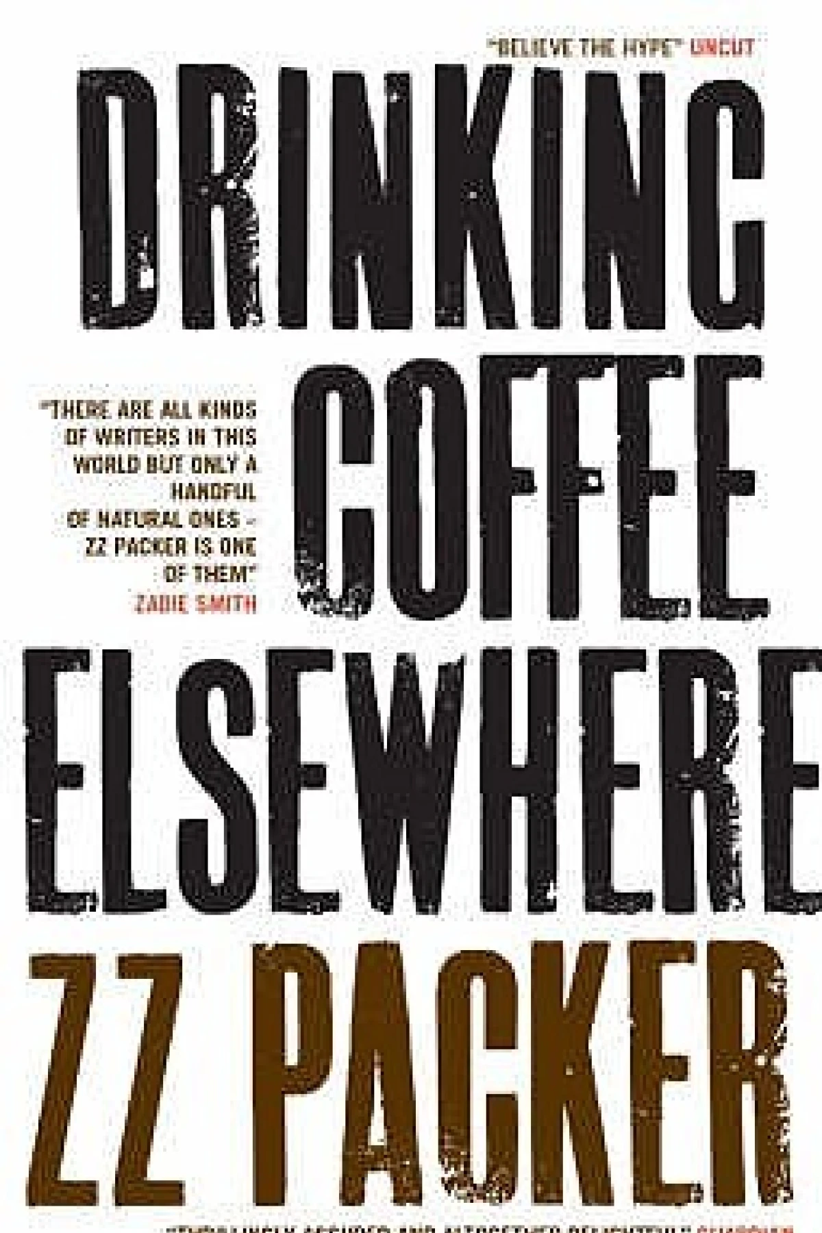 Drinking Coffee Elsewhere  Packer Z Z