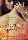 Drowning in Fire