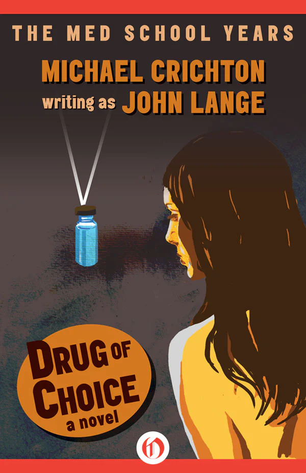 Drug of Choice  Crichton Michael